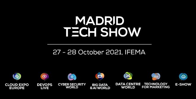 Madrid Tech Show del 27 al 28 de octubre en Ifema-Madrid.